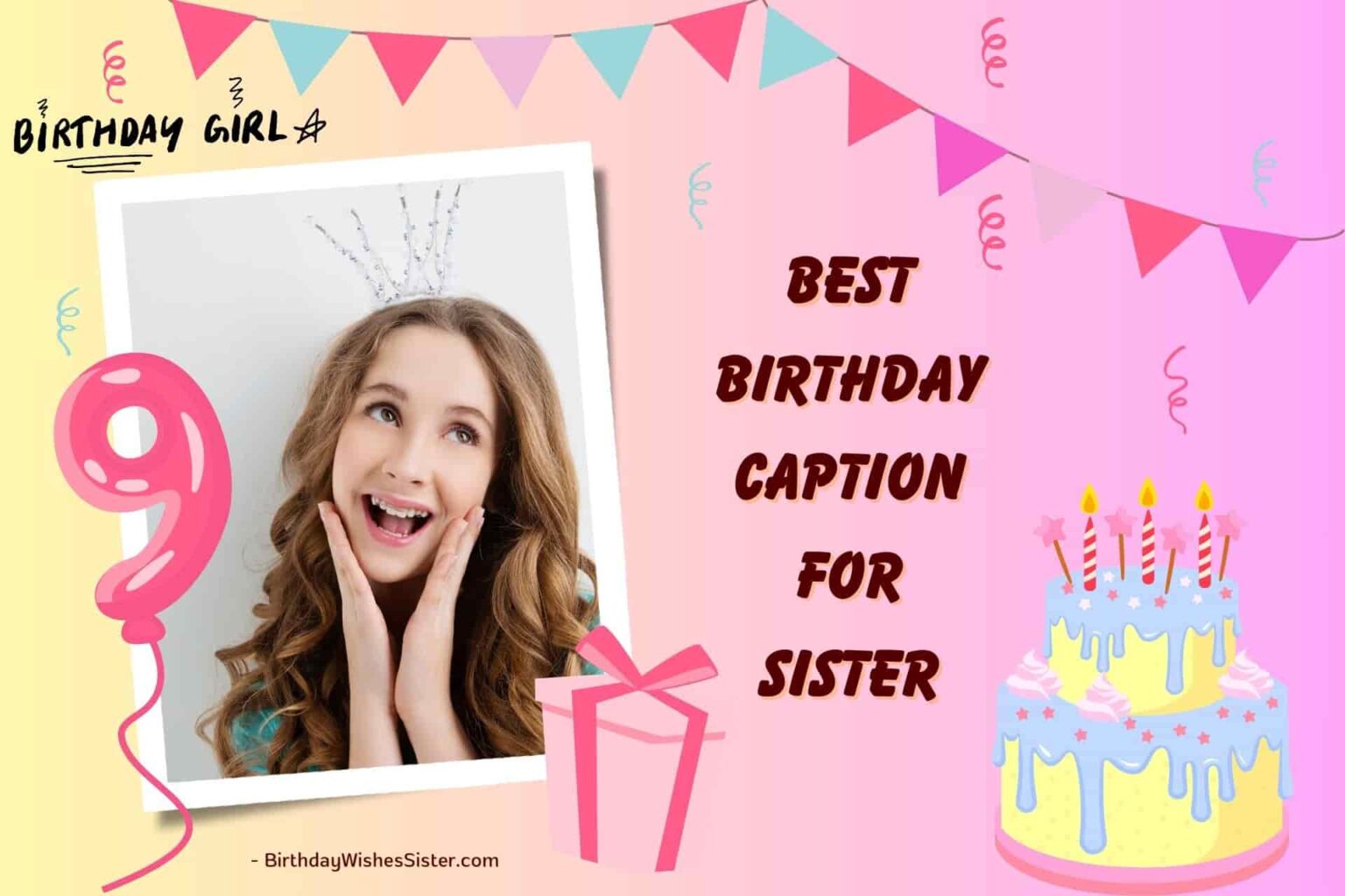 180+ Best Birthday Caption For Sister For Instagram