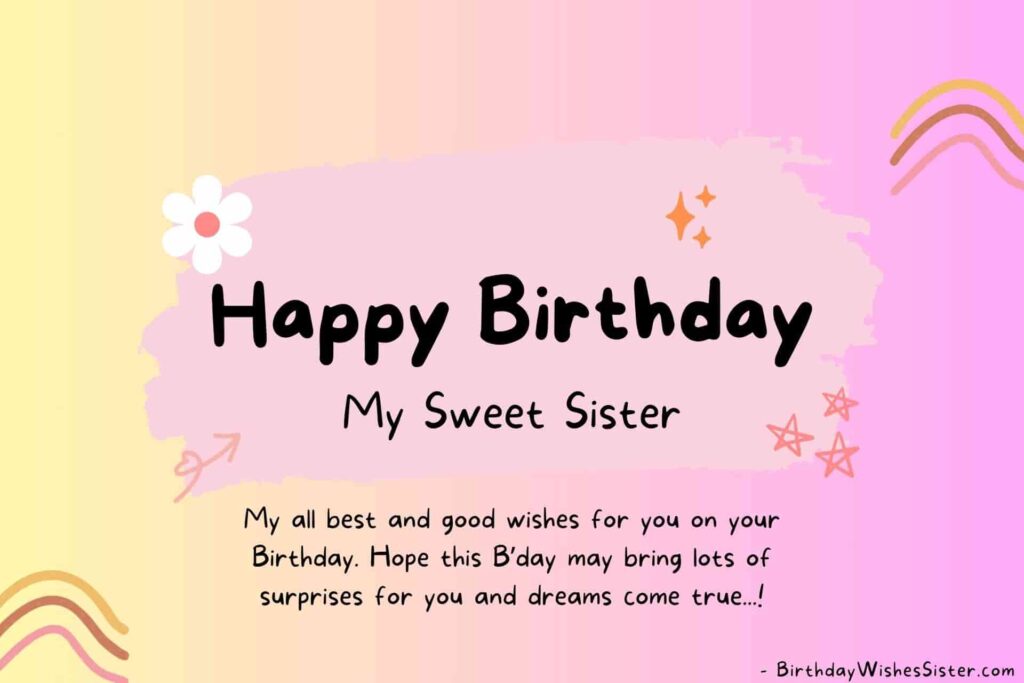 240+ Heartfelt Birthday Wishes To My Sister (2024)